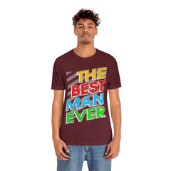 Best Man Ever Unisex Jersey Short Sleeve Tee