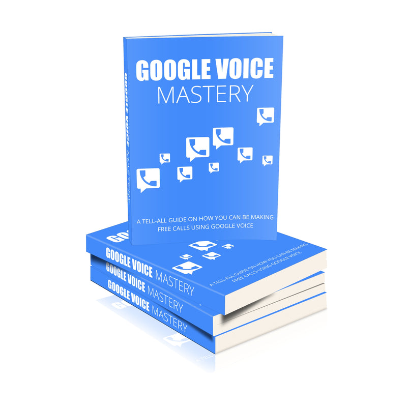 Google Voice Mastery Ebook