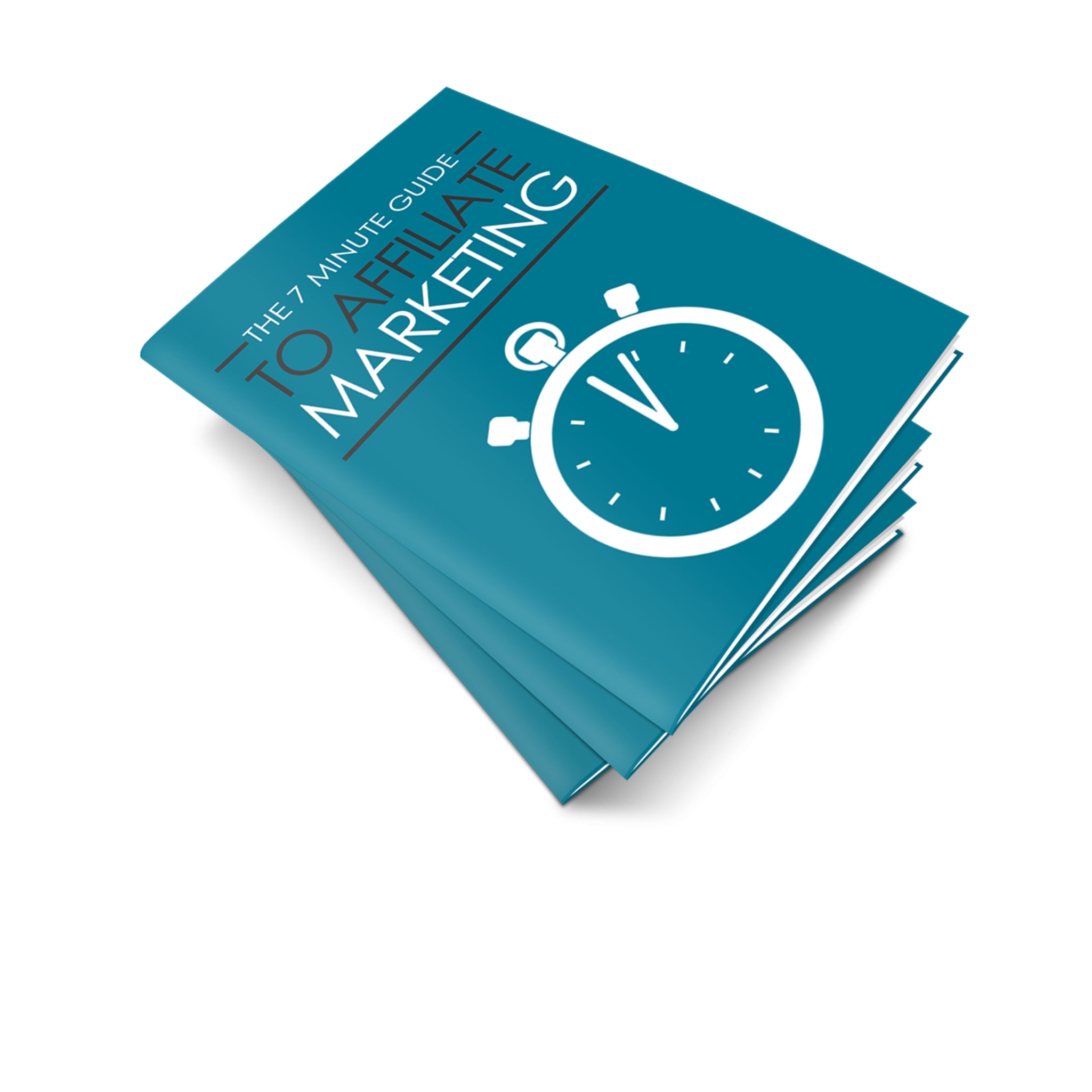 The 7 Minute Guide To Affiliate Marketing Ebook