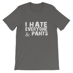I Hate Pants Short-Sleeve Women T-Shirt