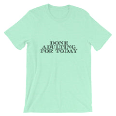 Done For Today Short-Sleeve Women T-Shirt