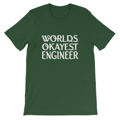 Worlds Okayest Engineer Short-Sleeve Unisex T-Shirt