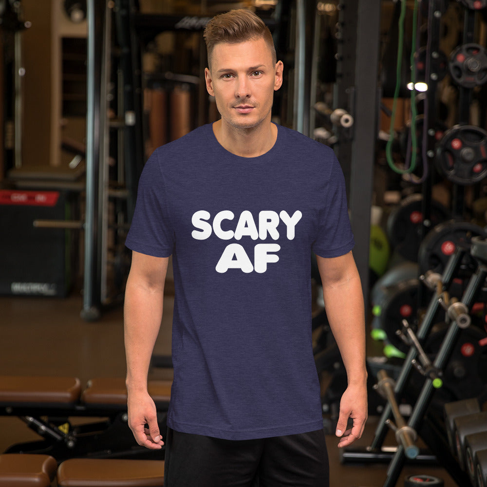 Scary AF Short-Sleeve Unisex T-Shirt
