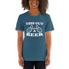 Need A Beer Short-Sleeve Women T-Shirt