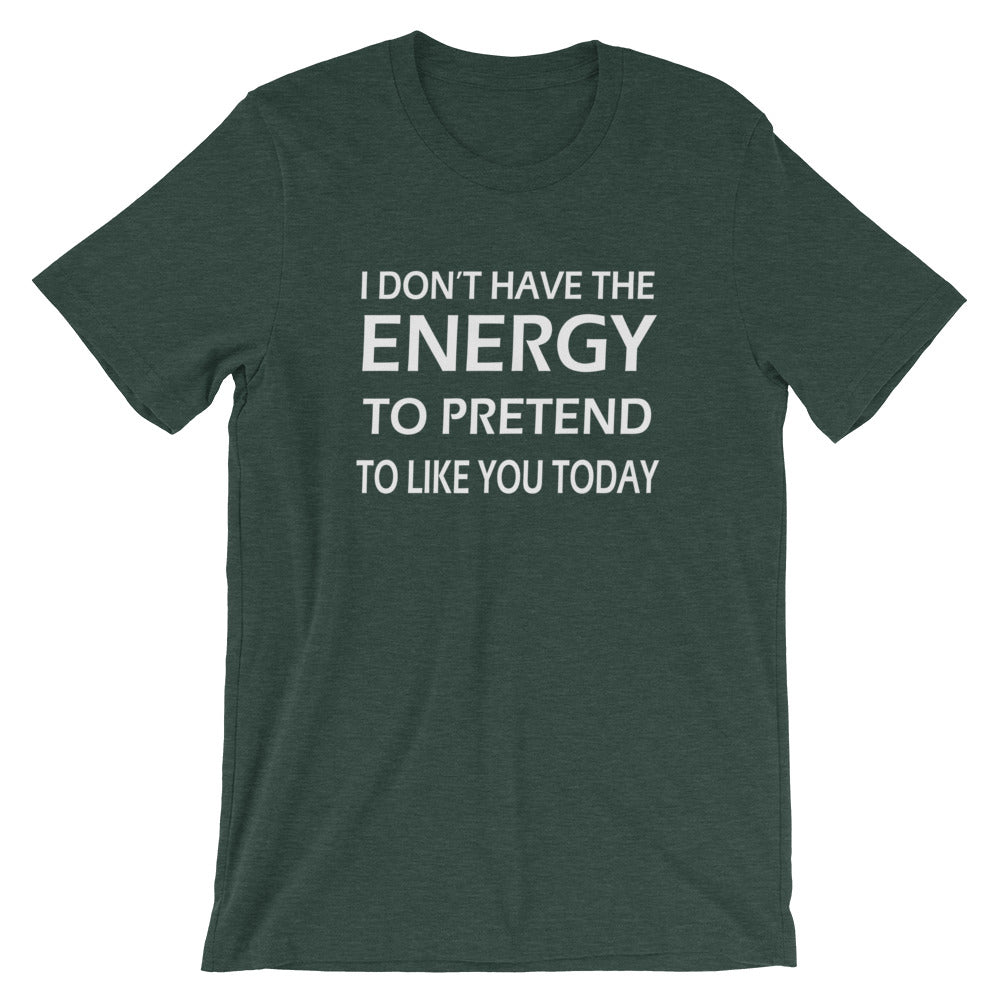 Don't Have The Energy Short-Sleeve Unisex T-Shirt