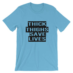 Thick Thighs Save Lives Short-Sleeve Women T-Shirt