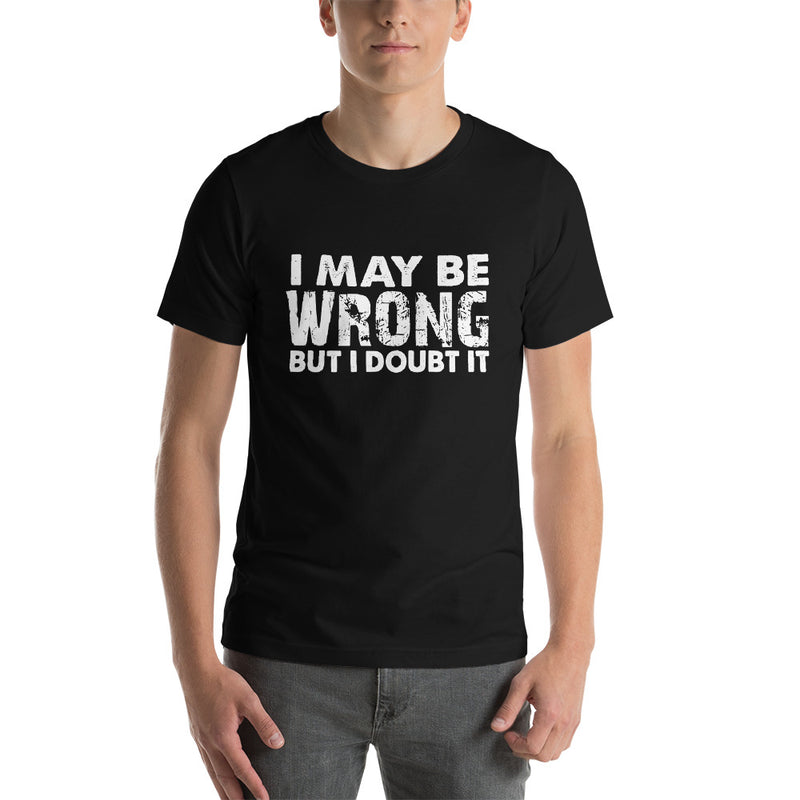 I doubt It Short-Sleeve Unisex T-Shirt