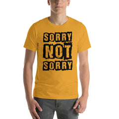 Sorry Not Sorry Short-Sleeve Unisex T-Shirt