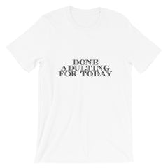 Done For Today Short-Sleeve Women T-Shirt