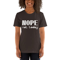 Nope Not Today Short-Sleeve Women T-Shirt