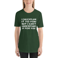 I Can Explain Short-Sleeve Women T-Shirt