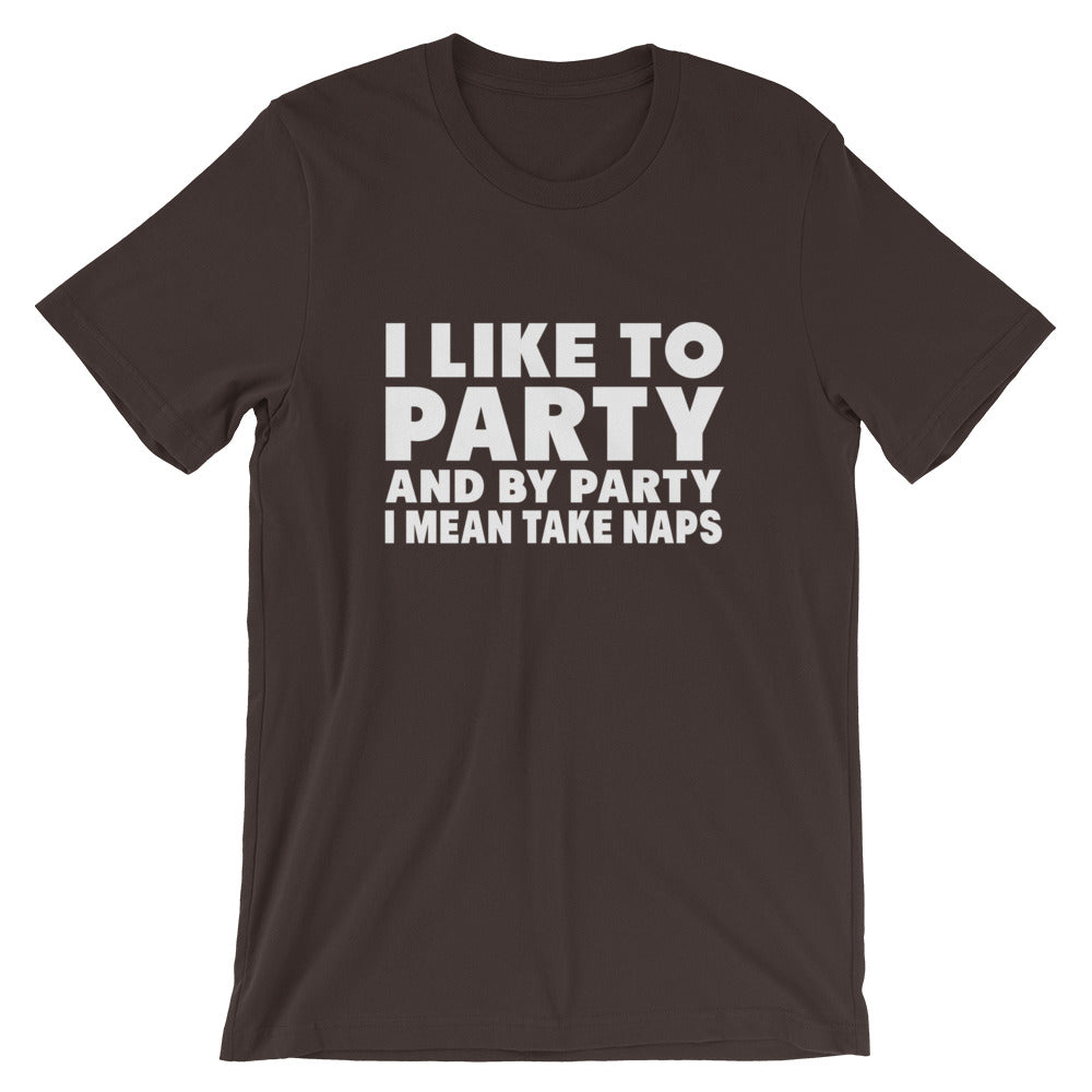 Like To Party Short-Sleeve Unisex T-Shirt