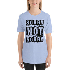Sorry Not Sorry Short-Sleeve Women T-Shirt