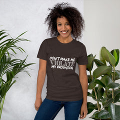 Don't Make Me Short-Sleeve Women T-Shirt