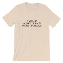 Done For Today Short-Sleeve Unisex T-Shirt