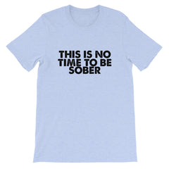 No Time Short-Sleeve Unisex T-Shirt