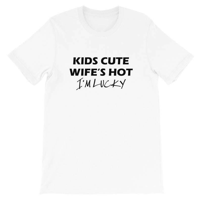 I'm Lucky Short-Sleeve Unisex T-Shirt
