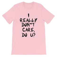 Really Don't Care Short-Sleeve Unisex T-Shirt