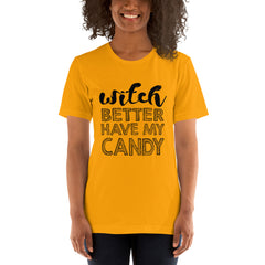 Better Have My Candy Short-Sleeve Women T-Shirt