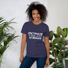 Don't Make Me Short-Sleeve Women T-Shirt