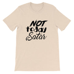Not Today Satan Short-Sleeve Unisex T-Shirt