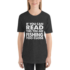 Fishing Too Close Short-Sleeve Women T-Shirt