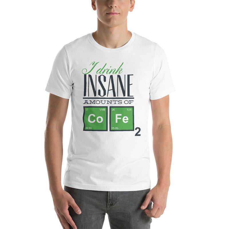 Drink Insane Short-Sleeve Unisex T-Shirt