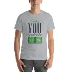 You Are The One Short-Sleeve Unisex T-Shirt