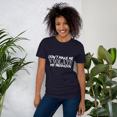 Don't Make Me Short-Sleeve Women T-Shirt