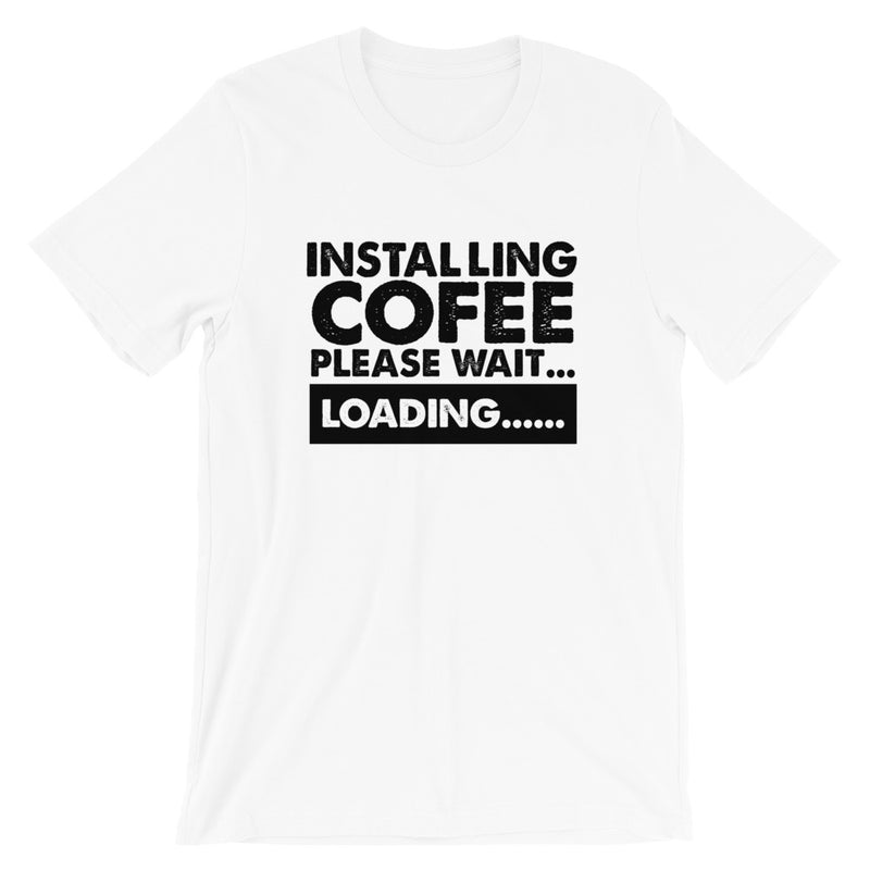 Installing Coffee Short-Sleeve Unisex T-Shirt