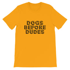 Dogs Before Dudes Short-Sleeve Women T-Shirt
