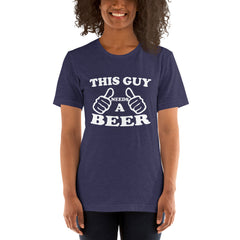 Need A Beer Short-Sleeve Women T-Shirt
