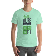 Your Beautiful Short-Sleeve Unisex T-Shirt