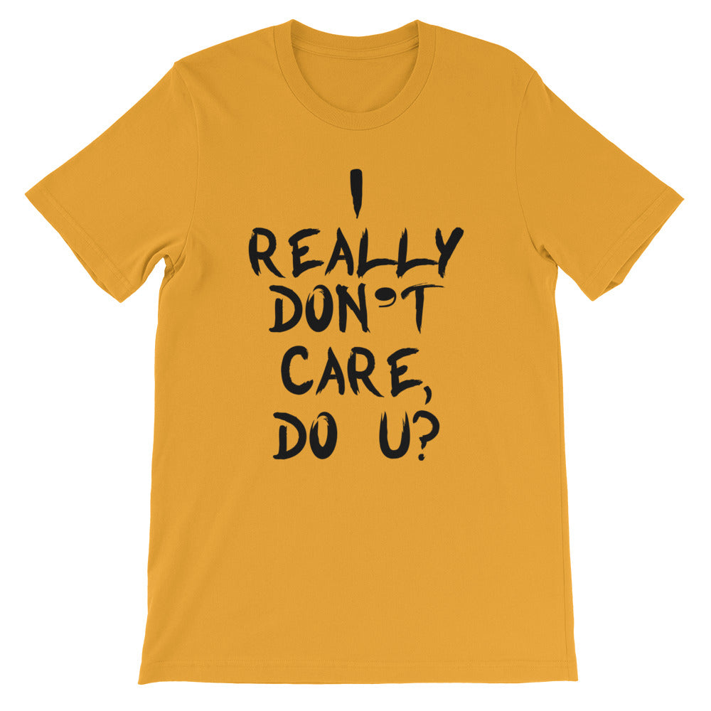 Really Don't Care Short-Sleeve Unisex T-Shirt