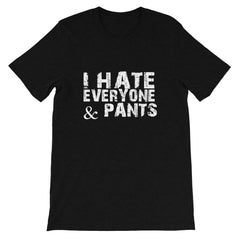 I Hate Pants Short-Sleeve Women T-Shirt