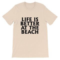 Better At The Beach Short-Sleeve Unisex T-Shirt
