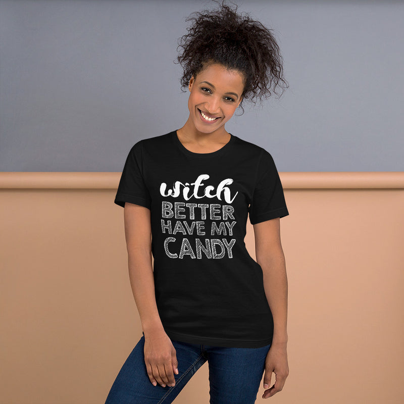 Better Have My Candy Short-Sleeve Women T-Shirt