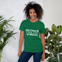 Don't Make Me Short-Sleeve Women T-Shirt