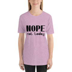 Nope Not Today Short-Sleeve Women T-Shirt