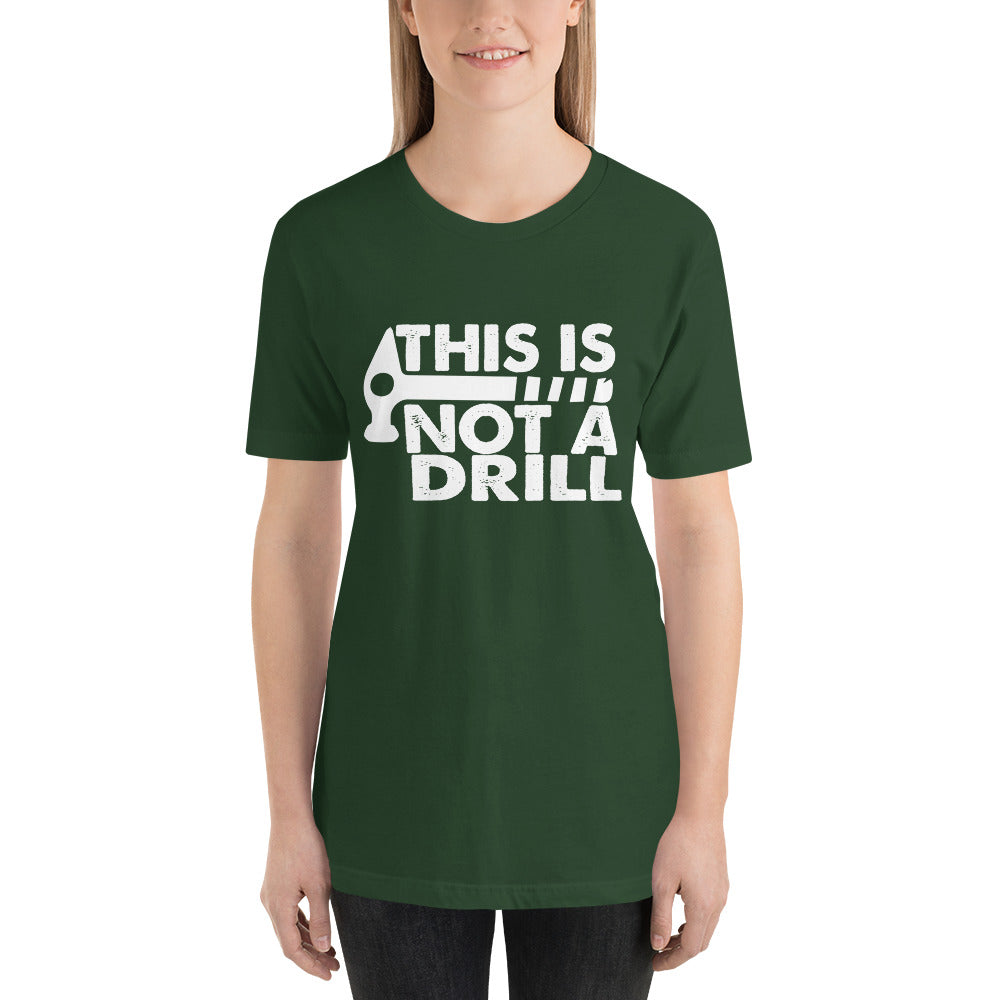 Not A Drill Short-Sleeve Women T-Shirt