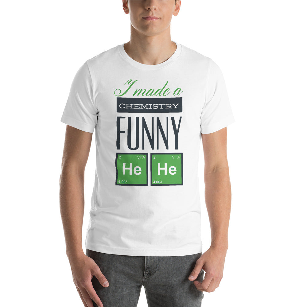 Chemistry Funny Short-Sleeve Unisex T-Shirt