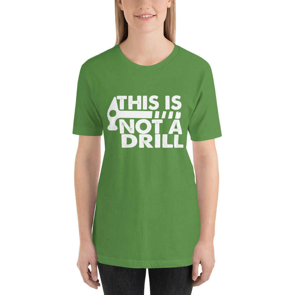 Not A Drill Short-Sleeve Women T-Shirt