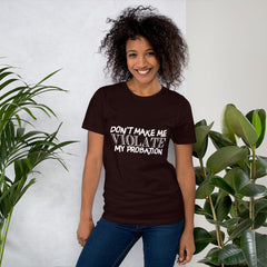 Don't Make Me Short-Sleeve Women T-Shirt