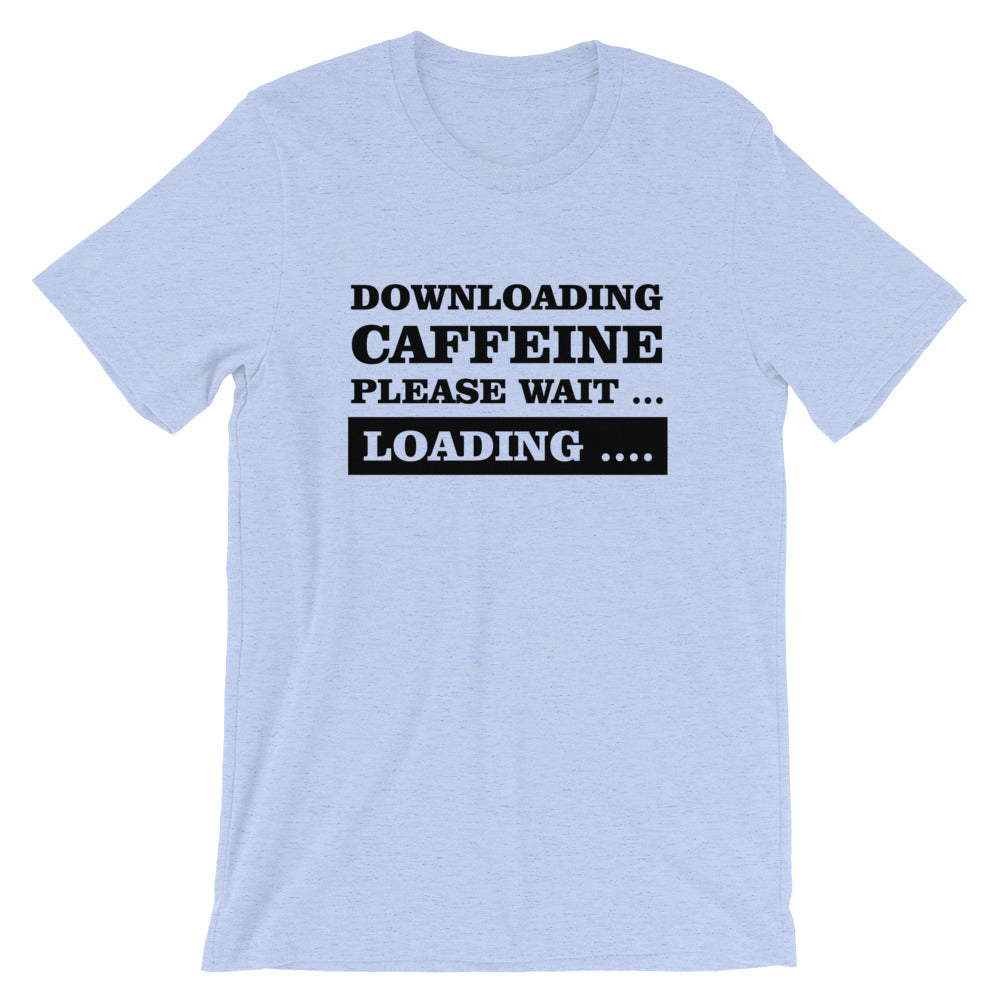 Downloading Caffeine Short-Sleeve Unisex T-Shirt