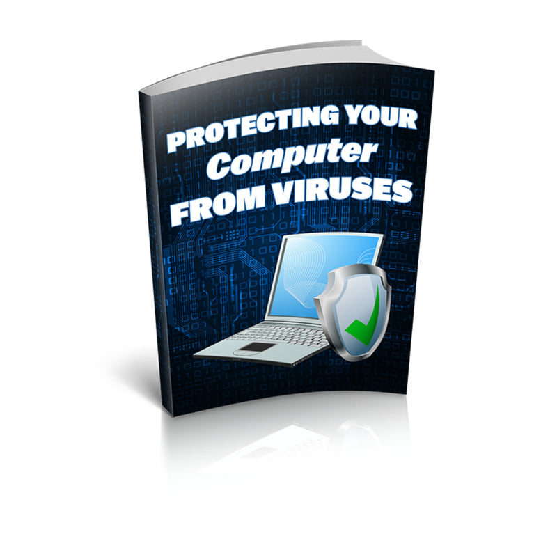 Protecting Your Computer From Viruses Ebook