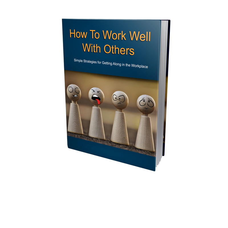 How To Work Well With Others Ebook